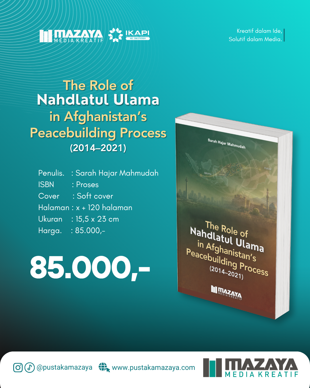 The Role of Nahdlatul Ulama in Afghanistan’s Peacebuilding Process (2014–2021)